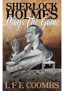 Sherlock Holmes Plays the Game
