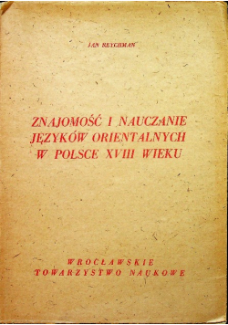 Znajomość i nauczanie języków orientalnych w Polsce XVIII wieku 1950 r.