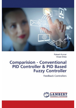 Comparision - Conventional PID Controller & PID Based Fuzzy Controller