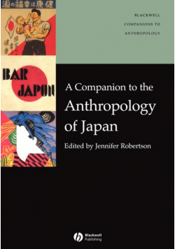 Companion to the Anthropology of Japan