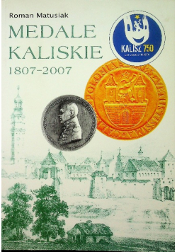 Medale kaliskie 1807 2007