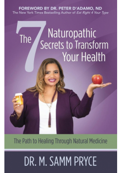 The 7 Naturopathic Secrets to Transform Your Health