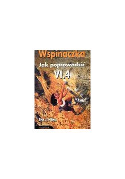 Wspinaczka Jak poprowadzić VI. 4