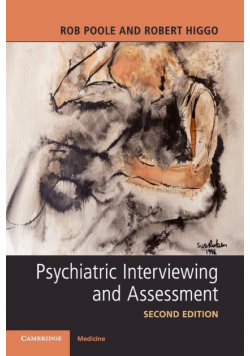 Psychiatric Interviewing and Assessment