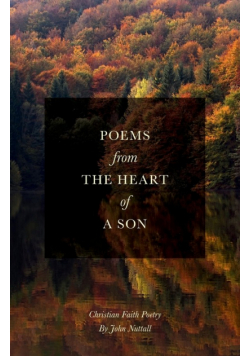 Poems From The Heart Of A Son