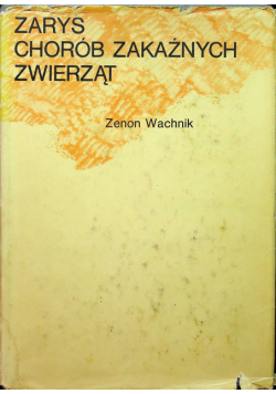 Zarys chorób zakaźnych zwierząt