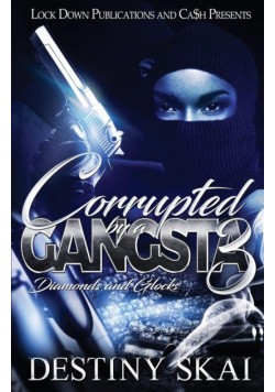 Corrupted by a Gangsta 3