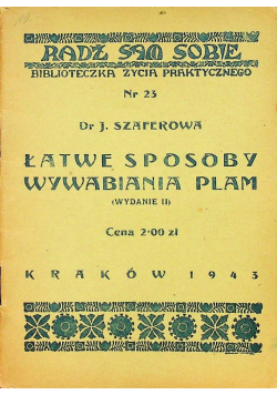 Łatwe Sposoby Wywabiania Plam 1941 r.