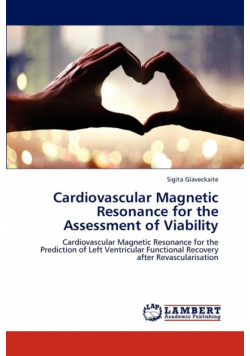 Cardiovascular Magnetic Resonance for the Assessment of Viability