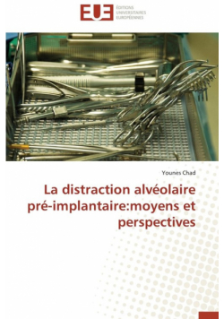 La distraction alvéolaire pré-implantaire