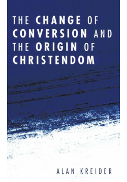 The Change of Conversion and the Origin of Christendom
