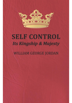 Self Control;Its Kingship and Majesty