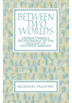 Between Two Worlds