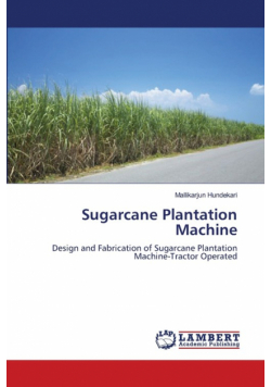 Sugarcane Plantation Machine