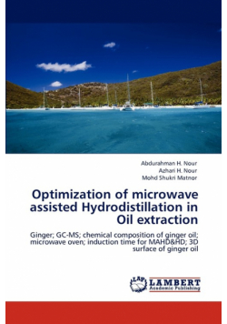 Optimization of microwave assisted Hydrodistillation in Oil extraction