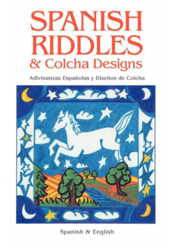 Spanish Riddles & Colcha Designs