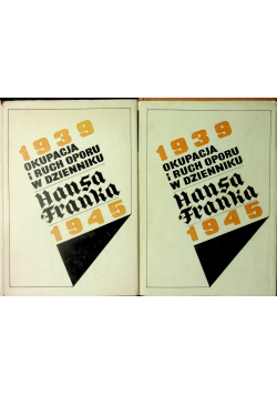 1939 okupacja i ruch oporu w dzienniku Hansa Franka 1939 - 1945 tom 1 i 2