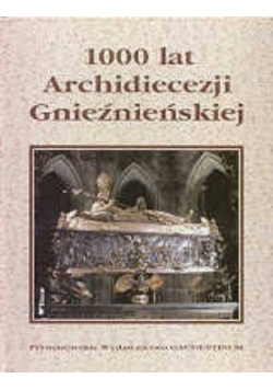 1000 lat Archidiecezji Gnieźnieńskiej