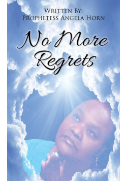 No More Regrets