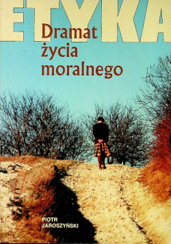Etyka Dramat życia moralnego