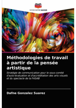 Méthodologies de travail à partir de la pensée artistique