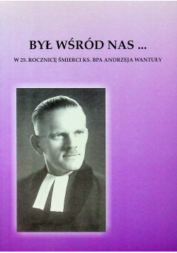 Był wśród nas