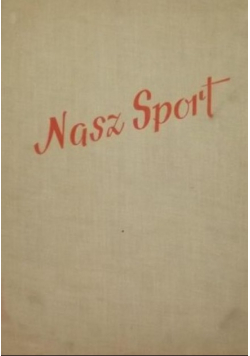 Nasz sport na dziesięciolecie Polskiej