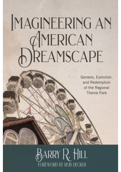 Imagineering an American Dreamscape
