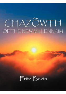 Chazowth of the New Millennium