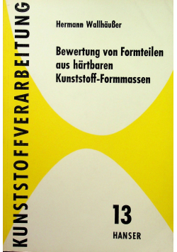 Bewertung von Formteilen aus hartbaren Konststoff Formmassen