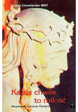 Każda chwila to miłość