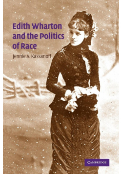 Edith Wharton and the Politics of Race