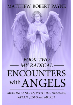 My Radical Encounters with Angels
