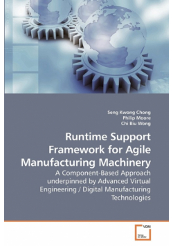 Runtime Support Framework for Agile Manufacturing Machinery