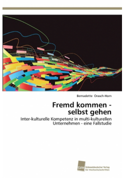 Fremd kommen -  selbst gehen