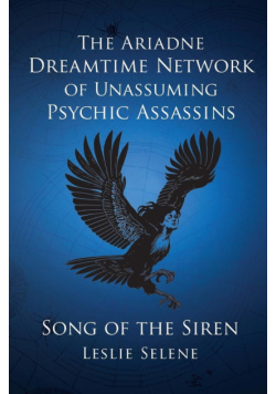 The Ariadne Dreamtime Network of Unassuming Psychic Assassins