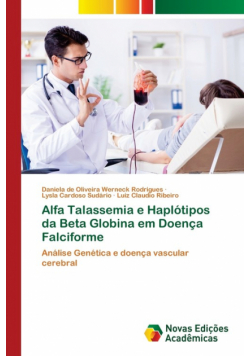 Alfa Talassemia e Haplótipos da Beta Globina em Doença Falciforme