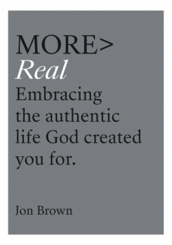 More Real