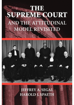 The Supreme Court and the Attitudinal Model Revisited
