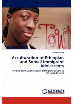 Acculturation of Ethiopian and Somali Immigrant Adolescents