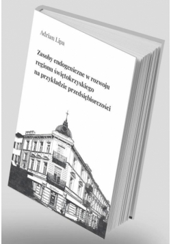 Zasoby endogeniczne w rozwoju regionu...
