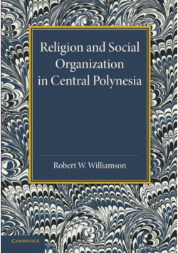 Religion and Social Organization in Central Polynesia