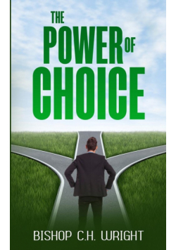The Power Of Choice