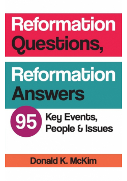 Reformation Questions, Reformation Answers