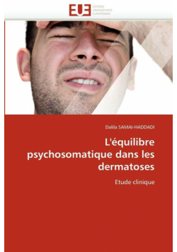 L'équilibre psychosomatique dans les dermatoses