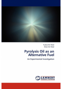 Pyrolysis Oil as an Alternative Fuel
