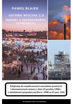 Ustawa Wilczka 2.0. Raport z eksperymentu (symulacji)