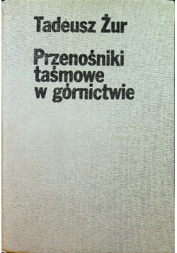 Przenośniki taśmowe w górnictwie