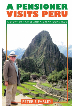A Pensioner Visits Peru