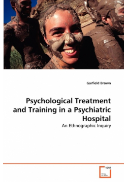 Psychological Treatment and Training in a Psychiatric Hospital